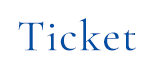 Ticket