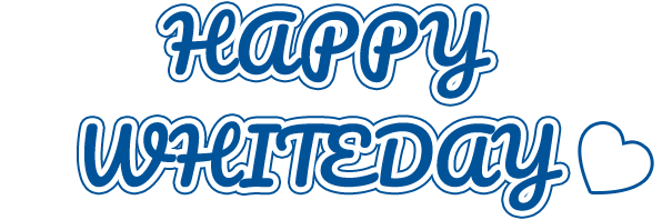 HAPPY WHITEDAY♡